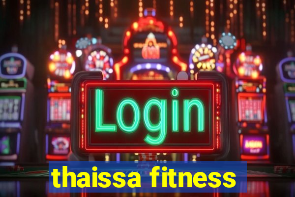 thaissa fitness